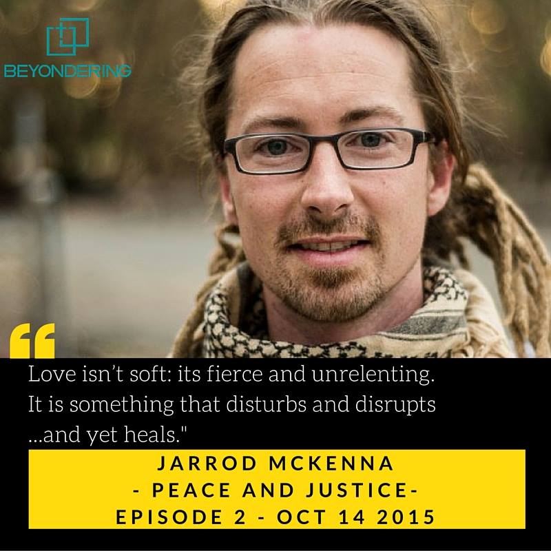 Podcast 2: Peace and Justice – Beyond Ourselves